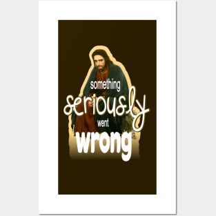 Something seriously went wrong Posters and Art